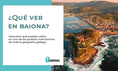 ¿Qué ver en Baiona?